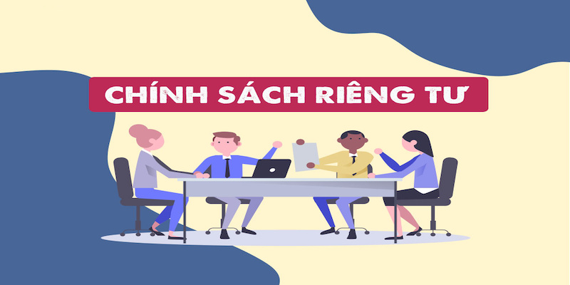 4 quy định nổi bật về chính sách riêng tư